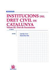 INSTITUCIONS DEL DRET CIVIL DE CATALUNYA.VOL.III.DRET DE SUC | 9788498764093 | PUIG I FERRIOL,LLUIS | Llibreria La Puça | Llibreria online d'Arsèguel - Comprar llibres en català online - Llibres Andorra i Pirineu