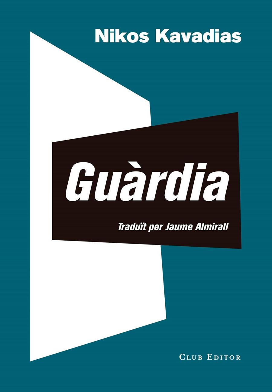 GUÀRDIA | 9788473292948 | KAVADIAS, NIKOS | Llibreria La Puça | Llibreria online d'Arsèguel - Comprar llibres en català online - Llibres Andorra i Pirineu