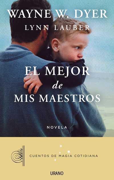 EL MEJOR DE MIS MAESTROS | 9788479538392 | DYER, WAYNE W./LAUBER, LYNN | Llibreria La Puça | Llibreria online d'Arsèguel - Comprar llibres en català online - Llibres Andorra i Pirineu