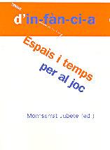 ESPAIS,I TEMPS PER AL JOC | 9788495988331 | JUBETE,MONTSERRAT (ED.) | Llibreria La Puça | Llibreria online d'Arsèguel - Comprar llibres en català online - Llibres Andorra i Pirineu