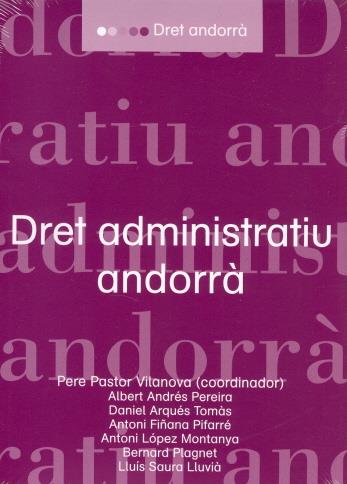 DRET ADMINISTRATIU ANDORRÀ | 9789992016367 | PASTOR VILANOVA, PERE | Llibreria La Puça | Llibreria online d'Arsèguel - Comprar llibres en català online - Llibres Andorra i Pirineu