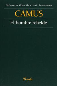 HOMBRE REBELDE, EL | 9789500378208 | CAMUS, ALBERT | Llibreria La Puça | Llibreria online d'Arsèguel - Comprar llibres en català online - Llibres Andorra i Pirineu