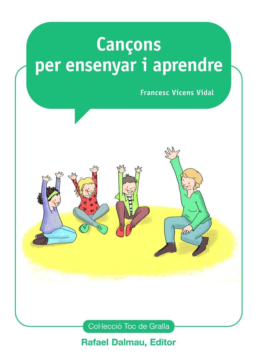 CANÇONS PER ENSENYAR I APRENDRE | 9788423208234 | VICENS VIDAL, FRANCESC | Llibreria La Puça | Llibreria online d'Arsèguel - Comprar llibres en català online - Llibres Andorra i Pirineu