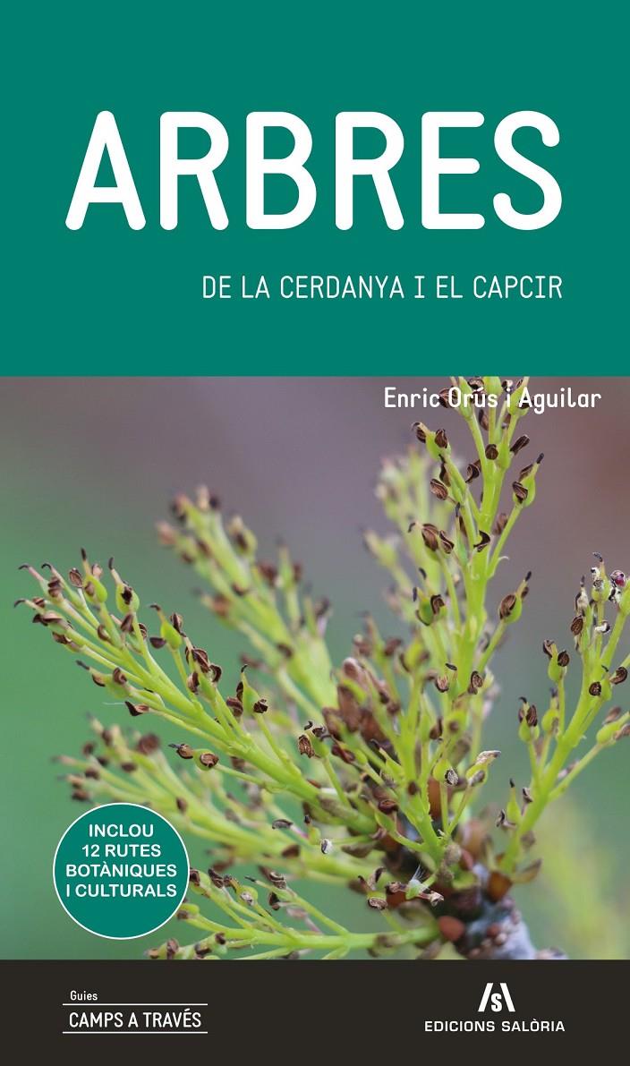 ARBRES DE LA CERDANYA I EL CAPCIR | 9788412009064 | ORÚS I AGUILAR, ENRIC | Llibreria La Puça | Llibreria online d'Andorra - Comprar llibres en català online - Llibres Andorra i Pirineu