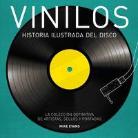 VINILOS. HISTORIA ILUSTRADA DEL DISCO | 9788416489275 | EVANS, MIKE | Llibreria La Puça | Llibreria online d'Arsèguel - Comprar llibres en català online - Llibres Andorra i Pirineu