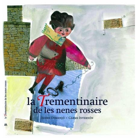 TREMENTINAIRE DE LES NENES ROSSES,LA | 9788461393985 | DOMENJO,ISIDRE INVERNON,CARME | Llibreria La Puça | Llibreria online d'Arsèguel - Comprar llibres en català online - Llibres Andorra i Pirineu