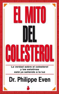 MITO DEL COLESTEROL, EL | 9788478089659 | EVEN, DR. PHILIPPE | Llibreria La Puça | Llibreria online d'Arsèguel - Comprar llibres en català online - Llibres Andorra i Pirineu
