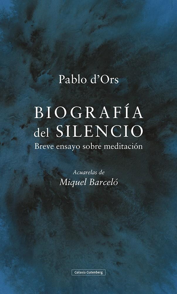 BIOGRAFÍA DEL SILENCIO- ILUSTRADO | 9788417971281 | D'ORS, PABLO | Llibreria La Puça | Llibreria online d'Arsèguel - Comprar llibres en català online - Llibres Andorra i Pirineu