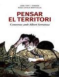PENSAR EL TERRITORI.CONVERSES AMB ALBERT SERATOSSA | 9788495400697 | TORT,JOAN CATALA,ROSA | Llibreria La Puça | Llibreria online d'Arsèguel - Comprar llibres en català online - Llibres Andorra i Pirineu