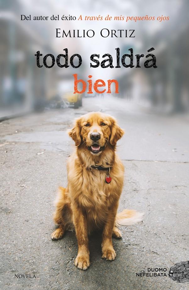 TODO SALDRÁ BIEN | 9788417128074 | ORTIZ, EMILIO | Llibreria La Puça | Llibreria online d'Arsèguel - Comprar llibres en català online - Llibres Andorra i Pirineu