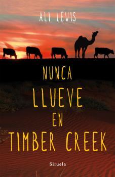 NUNCA LLUEVE EN TIMBER CREEK | 9788416280490 | LEWIS, ALI | Llibreria La Puça | Llibreria online d'Arsèguel - Comprar llibres en català online - Llibres Andorra i Pirineu
