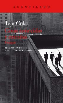 COSAS CONOCIDAS Y EXTRAÑAS | 9788417346263 | COLE, TEJU | Llibreria La Puça | Llibreria online d'Arsèguel - Comprar llibres en català online - Llibres Andorra i Pirineu