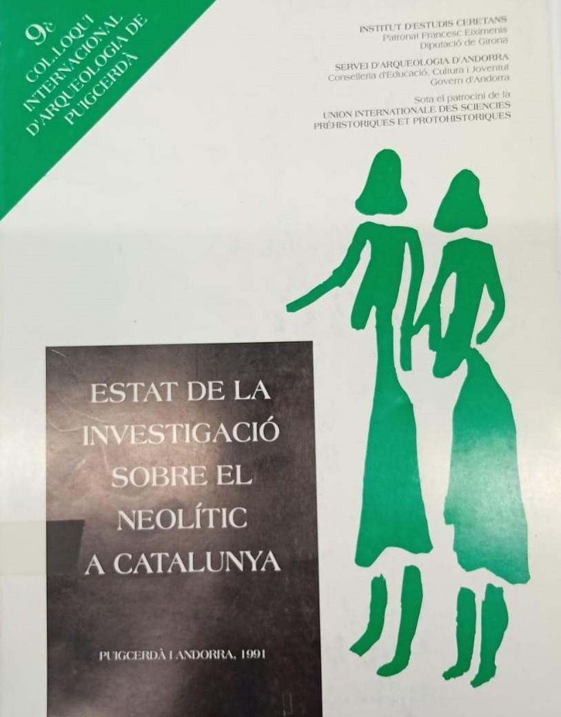 ESTAT DE LA INVESTIGACIÓ SOBRE EL NEOLÍTIC A CATALUNYA | 9789992000298 | IX COL.LOQUI INTERNACIONAL D'ARQUEOLOGIA DE PUIGCERDA | Llibreria La Puça | Llibreria online d'Andorra - Comprar llibres en català online - Llibres Andorra i Pirineu