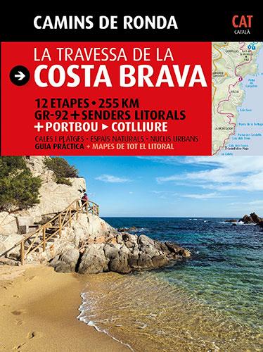 TRAVESSA DE LA COSTA BRAVA,LA.CAMINS DE RONDA | 9788484784173 | PUIG CASTELLANO, JORDI/LARA, SERGI | Llibreria La Puça | Llibreria online d'Arsèguel - Comprar llibres en català online - Llibres Andorra i Pirineu