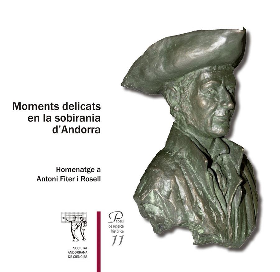 MOMENTS DELICATS EN LA SOBIRANIA D’ANDORRA. PAPERS DE RECERCA HISTÒRICA 11 | 9789992061718 | VARIS | Llibreria La Puça | Llibreria online d'Arsèguel - Comprar llibres en català online - Llibres Andorra i Pirineu