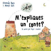 M'EXPLIQUES UN CONTE? | 9788491376392 | ROCA, ELISENDA | Llibreria La Puça | Llibreria online d'Arsèguel - Comprar llibres en català online - Llibres Andorra i Pirineu