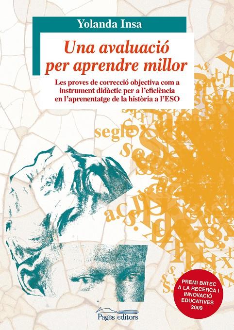 UNA AVALUACIO PER APRENDRE MILLOR | 9788499751290 | INSA,YOLANDA | Llibreria La Puça | Llibreria online d'Arsèguel - Comprar llibres en català online - Llibres Andorra i Pirineu