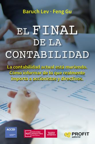 FINAL DE LA CONTABILIDAD, EL. LA CONTABILIDAD ACTUAL ESTÁ MURIENDO | 9788416904419 | LEV, BARUCH | Llibreria La Puça | Llibreria online d'Arsèguel - Comprar llibres en català online - Llibres Andorra i Pirineu