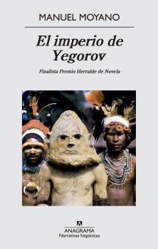 IMPERIO DE YEGOROV | 9788433997876 | MOYANO, MANUEL | Llibreria La Puça | Llibreria online d'Arsèguel - Comprar llibres en català online - Llibres Andorra i Pirineu