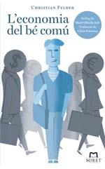 ECONOMÍA DEL BÉ COMÚ, L' | 9788494089169 | FELBER, CHRISTIAN | Llibreria La Puça | Llibreria online d'Arsèguel - Comprar llibres en català online - Llibres Andorra i Pirineu