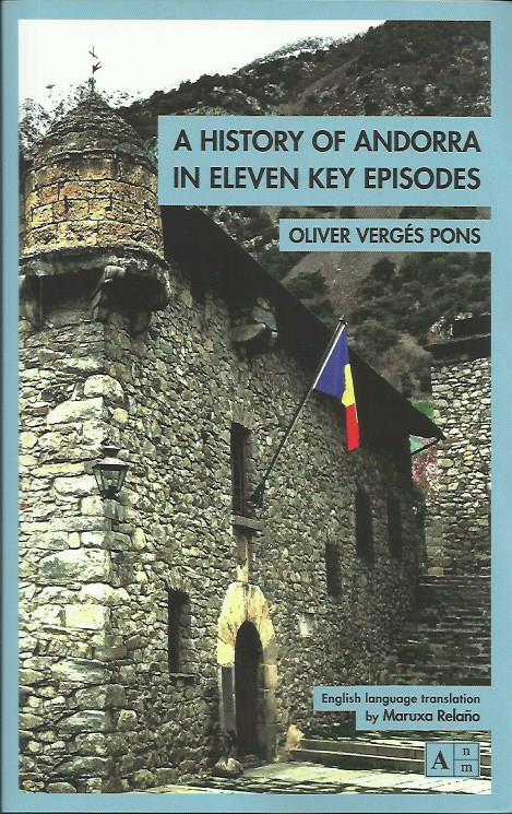 A HISTORY OF ANDORRA IN ELEVEN KEY EPISODES | 9789992065136 | VERGÉS PONS, OLIVER  | Llibreria La Puça | Llibreria online d'Arsèguel - Comprar llibres en català online - Llibres Andorra i Pirineu