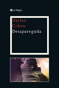 DESAPAREGUDA | 9788474106930 | COBEN,HARLAN | Llibreria La Puça | Llibreria online d'Arsèguel - Comprar llibres en català online - Llibres Andorra i Pirineu