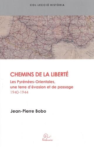 CHEMINS DE LA LIBERTÉ | 9782849743065 | BOBO, JEAN-PIERRE | Llibreria La Puça | Llibreria online d'Arsèguel - Comprar llibres en català online - Llibres Andorra i Pirineu