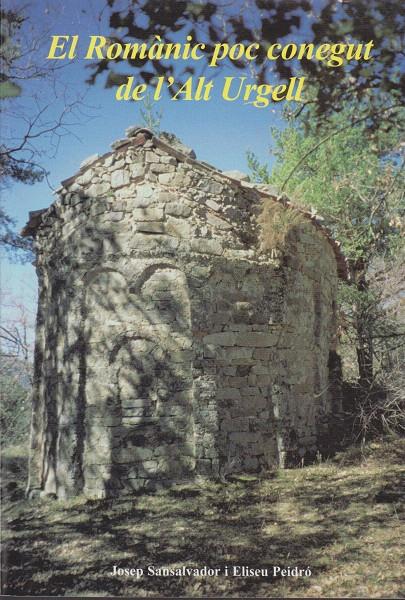 ROMANIC POC CONEGUT DE L'ALT URGELL | 9788460576228 | SANSALVADOR JOSEP | Llibreria La Puça | Llibreria online d'Andorra - Comprar llibres en català online - Llibres Andorra i Pirineu