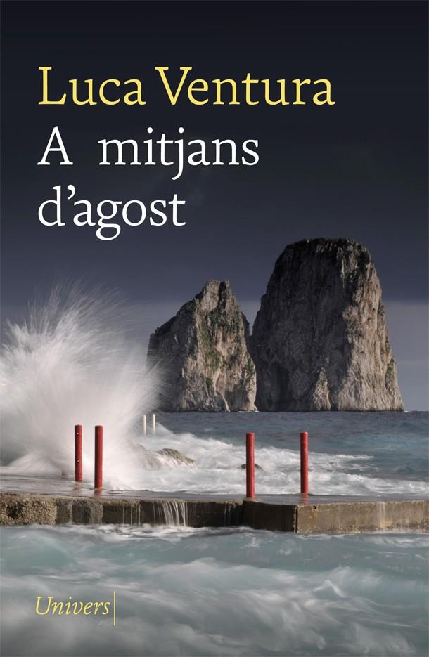 A MITJANS D'AGOST | 9788418375071 | VENTURA, LUCA | Llibreria La Puça | Llibreria online d'Arsèguel - Comprar llibres en català online - Llibres Andorra i Pirineu