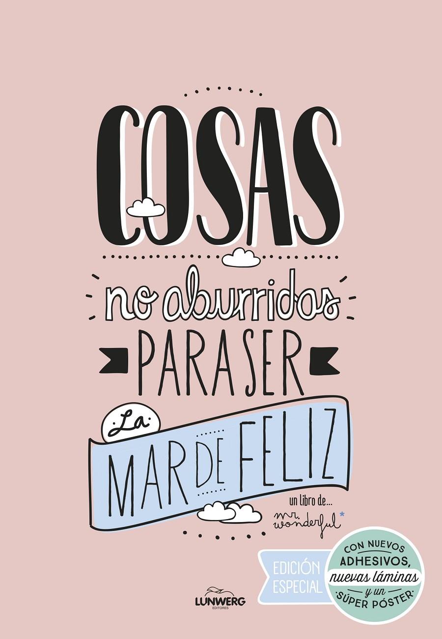 COSAS NO ABURRIDAS PARA SER LA MAR DE FELIZ EDICIÓN ESPECIAL | 9788416489725 | MR. WONDERFUL | Llibreria La Puça | Llibreria online d'Arsèguel - Comprar llibres en català online - Llibres Andorra i Pirineu