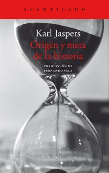 ORIGEN Y META DE LA HISTORIA | 9788416748280 | JASPERS, KARL | Llibreria La Puça | Llibreria online d'Arsèguel - Comprar llibres en català online - Llibres Andorra i Pirineu