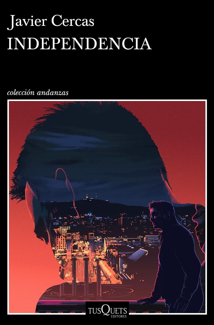 INDEPENDENCIA | 9788490669297 | CERCAS, JAVIER | Llibreria La Puça | Llibreria online d'Arsèguel - Comprar llibres en català online - Llibres Andorra i Pirineu