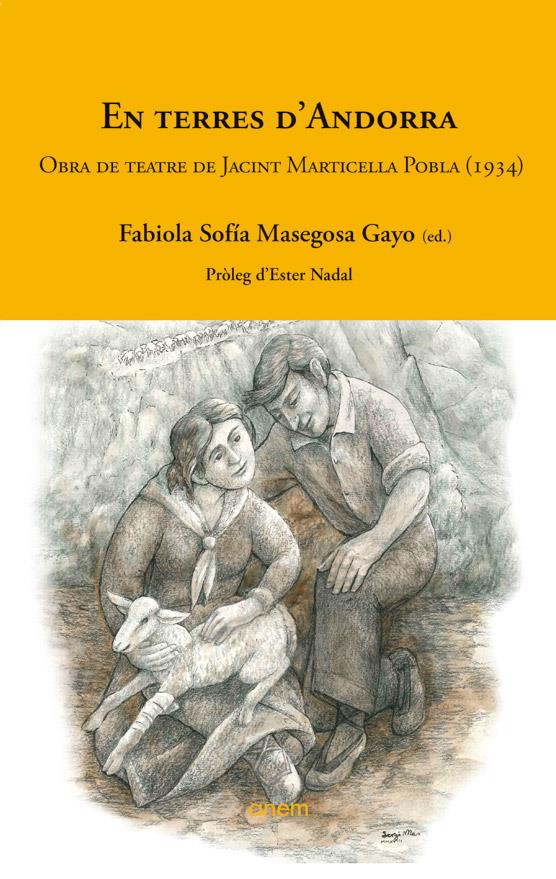 EN TERRES D'ANDORRA. OBRA DE TEATRE DE JACINT MARTICELLA POBLA (1934) | 9789992065280 | MASEGOSAGAYO, FABIOLA SOFÍA (ED.) | Llibreria La Puça | Llibreria online d'Arsèguel - Comprar llibres en català online - Llibres Andorra i Pirineu