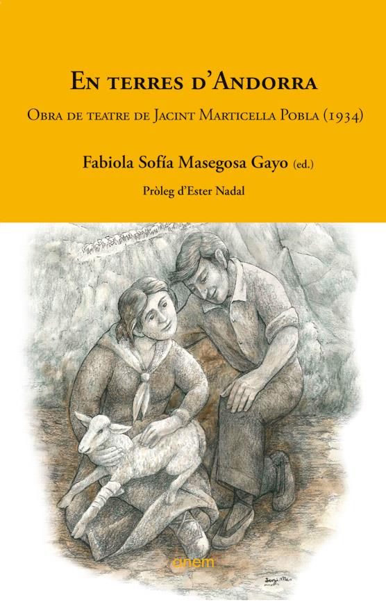 EN TERRES D'ANDORRA. OBRA DE TEATRE DE JACINT MARTICELLA POBLA (1934) | 9789992065280 | MASEGOSAGAYO, FABIOLA SOFÍA (ED.) | Llibreria La Puça | Llibreria online d'Andorra - Comprar llibres en català online - Llibres Andorra i Pirineu