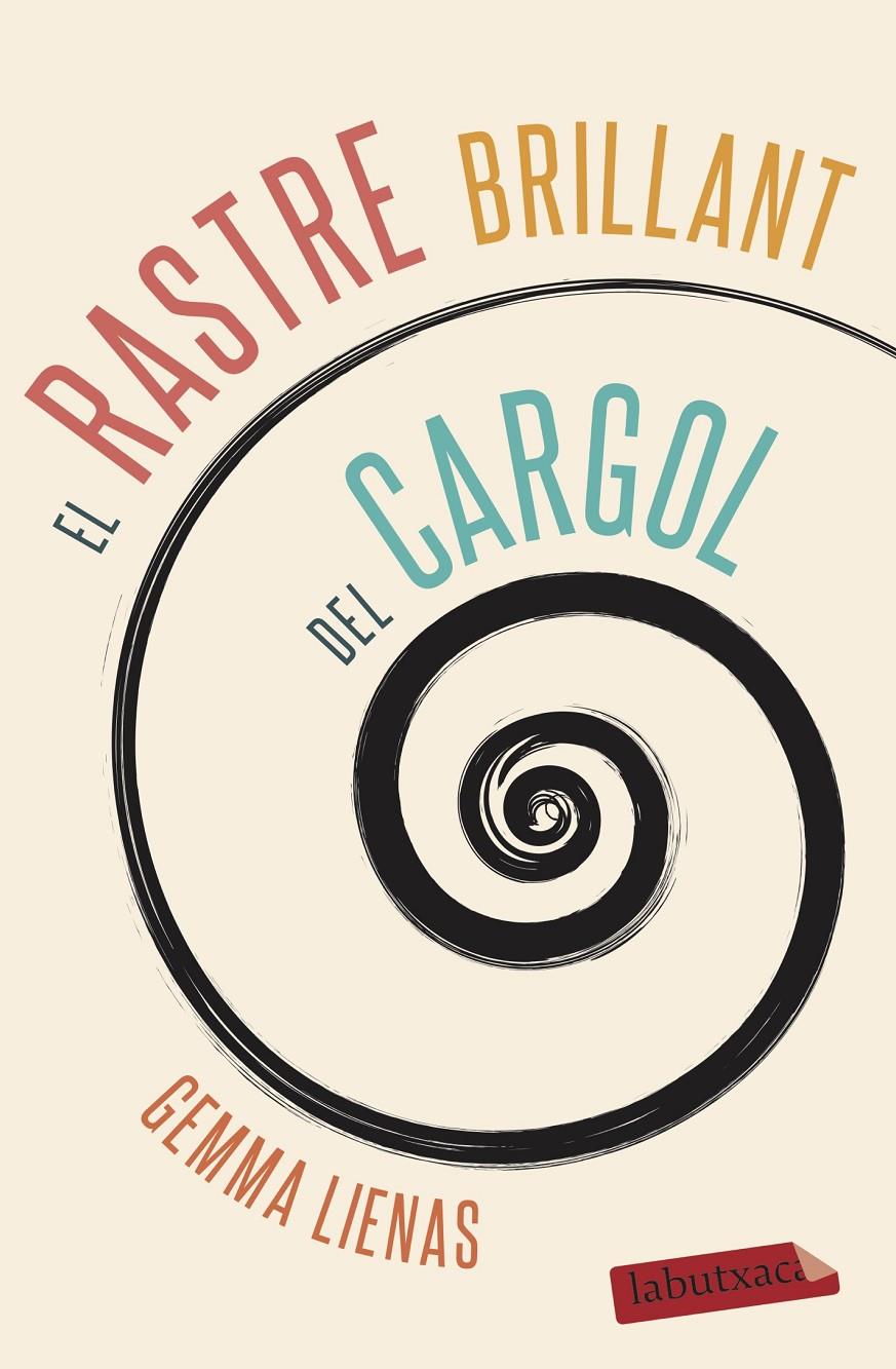 EL RASTRE BRILLANT DEL CARGOL | 9788417423551 | LIENAS, GEMMA | Llibreria La Puça | Llibreria online d'Arsèguel - Comprar llibres en català online - Llibres Andorra i Pirineu