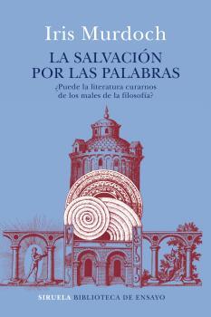 SALVACIÓN POR LAS PALABRAS, LA | 9788417454036 | MURDOCH, IRIS | Llibreria La Puça | Llibreria online d'Arsèguel - Comprar llibres en català online - Llibres Andorra i Pirineu