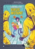 AMENAÇA DEL VIRUS MUTANT,L' | 9788424632700 | LIENAS,GEMMA | Llibreria La Puça | Llibreria online d'Arsèguel - Comprar llibres en català online - Llibres Andorra i Pirineu