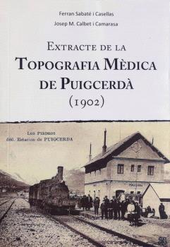 EXTRACTE DE LA TOPOGRAFIA MÈDICA DE PUIGCERDÀ  (1902) | 9788494531606 | SABATÉ I CASELLAS, FERRAN - CALVET I CAMARASA, JOSEP MARIA | Llibreria La Puça | Llibreria online d'Arsèguel - Comprar llibres en català online - Llibres Andorra i Pirineu