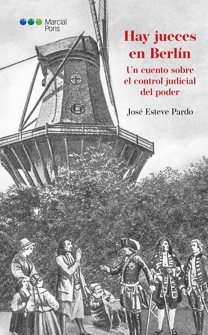HAY JUECES EN BERLÍN | 9788491237600 | ESTEVE PARDO, JOSÉ | Llibreria La Puça | Llibreria online d'Arsèguel - Comprar llibres en català online - Llibres Andorra i Pirineu