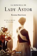 DONCELLA DE LADY ASTOR,LA.MI VIDA AL SERVICIO DE UNA DAMA | 9788403011403 | HARRISON,ROSINA | Llibreria La Puça | Llibreria online d'Arsèguel - Comprar llibres en català online - Llibres Andorra i Pirineu