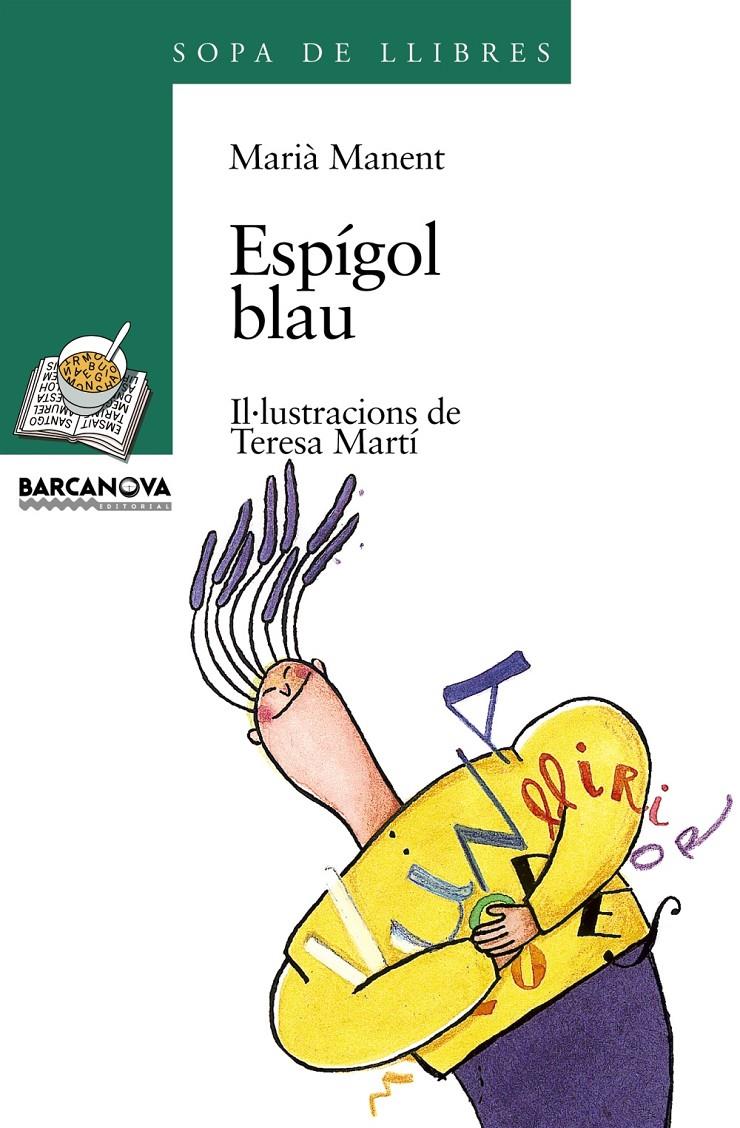 ESPIGOL BLAU | 9788448906580 | MANENT,MARIA | Llibreria La Puça | Llibreria online d'Arsèguel - Comprar llibres en català online - Llibres Andorra i Pirineu