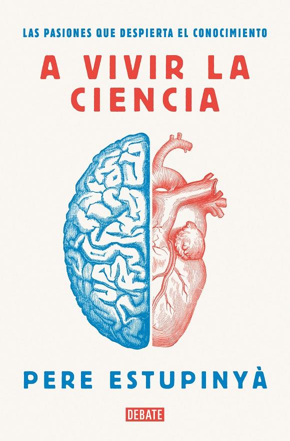A VIVIR LA CIENCIA | 9788418006586 | ESTUPINYÀ, PERE | Llibreria La Puça | Llibreria online d'Arsèguel - Comprar llibres en català online - Llibres Andorra i Pirineu