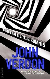 CONTROLARÉ ELS TEUS SOMNIS | 9788416306718 | VERDON, JOHN | Llibreria La Puça | Llibreria online d'Arsèguel - Comprar llibres en català online - Llibres Andorra i Pirineu
