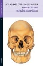 ATLAS DEL CUERPO HUMANO.SECRETOS DE UNA MAQUINA MARAVILLOSA | 9788492421602 | Llibreria La Puça | Llibreria online d'Arsèguel - Comprar llibres en català online - Llibres Andorra i Pirineu