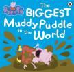 BIGGEST MUDDY PUDDLE IN THE WORLD,THE.PEPPA PIG | 9781409313212 | Llibreria La Puça | Llibreria online d'Arsèguel - Comprar llibres en català online - Llibres Andorra i Pirineu
