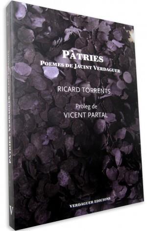 PÀTRIES. POEMES DE JACINT VERDAGUER | 9788494165689 | VERDAGUER, JACINT TORRENTS, RICARD | Llibreria La Puça | Llibreria online d'Arsèguel - Comprar llibres en català online - Llibres Andorra i Pirineu