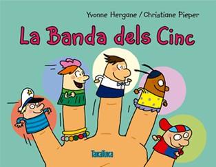BANDA DELS CINC, LA | 9788416003433 | HERGANE, YVONNE | Llibreria La Puça | Llibreria online d'Arsèguel - Comprar llibres en català online - Llibres Andorra i Pirineu