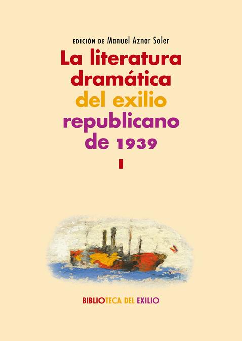 LA LITERATURA DRAMÁTICA DEL EXILIO REPUBLICANO DE 1939 | 9788417550578 | VV.AA. | Llibreria La Puça | Llibreria online d'Arsèguel - Comprar llibres en català online - Llibres Andorra i Pirineu