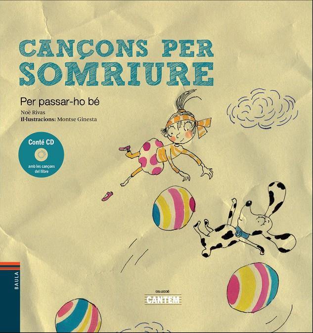 CANÇONS PER SOMRIURE | 9788447932818 | RIVAS I CABADO, NOÈ | Llibreria La Puça | Llibreria online d'Arsèguel - Comprar llibres en català online - Llibres Andorra i Pirineu