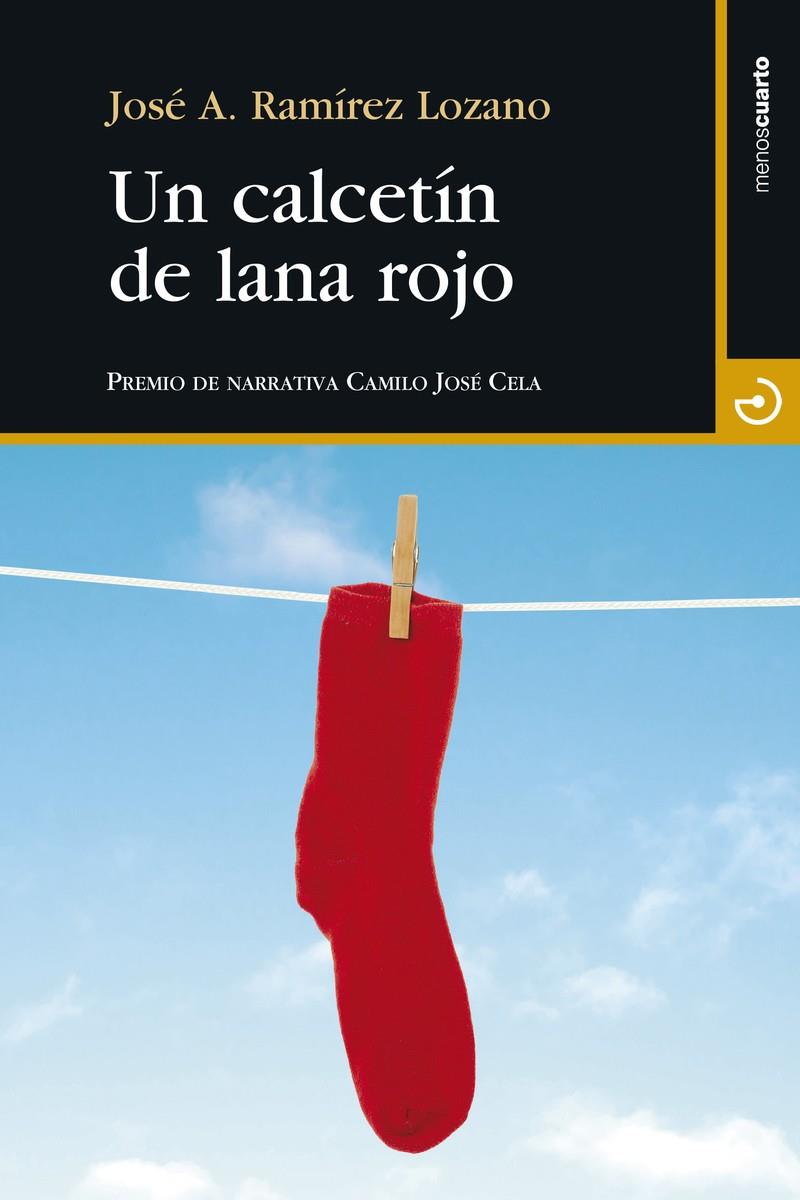 UN CALCETÍN DE LANA ROJO | 9788415740575 | RAMÍREZ LOZANO, JOSÉ ANTONIO | Llibreria La Puça | Llibreria online d'Arsèguel - Comprar llibres en català online - Llibres Andorra i Pirineu